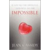 If You Do the Difficult, God Will Do the Impossible by Jean Cassidy