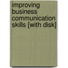 Improving Business Communication Skills [With Disk] by Deborah Britt Roebuck