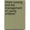 Infant Nursing and the Management of Young Children door Frederick Pedley