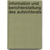 Information und Berichterstattung des Aufsichtsrats by Manuel René Theisen