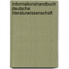 Informationshandbuch Deutsche Literaturwissenschaft door Hansjürgen Blinn