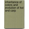 Inheritance Of Colors And Evolution Of Koi And Carp door Lior David