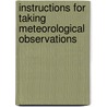 Instructions for Taking Meteorological Observations door James Henry James