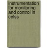 Instrumentation For Monitoring And Control In Celss door Onbekend