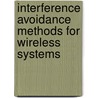 Interference Avoidance Methods for Wireless Systems by Dimitrie Popescu