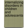 Internalizing Disorders In Children And Adolescents door William Reynolds