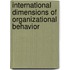 International Dimensions Of Organizational Behavior