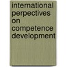 International Perpectives on Competence Development door Knud Illeris