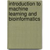 Introduction To Machine Learning And Bioinformatics door Theodore Perkins