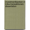 Investmentbanken in M&A-Transaktionen. Dissertation by Derick Beitel