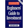 Investors Chronicle  Beginners' Guide To Investment door Bernard Gray