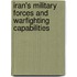 Iran's Military Forces And Warfighting Capabilities