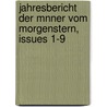 Jahresbericht Der Mnner Vom Morgenstern, Issues 1-9 door Heimatbund An M. Nner Vom Morg