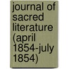 Journal Of Sacred Literature (April 1854-July 1854) door Onbekend