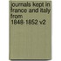 Journals Kept in France and Italy from 1848-1852 V2