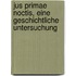 Jus Primae Noctis, Eine Geschichtliche Untersuchung