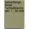 Kaiserberge, Filstal. "Schwäbische Alb" 1 : 50 000 by Kompass 777
