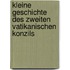 Kleine Geschichte des Zweiten Vatikanischen Konzils