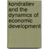 Kondratiev And The Dynamics Of Economic Development