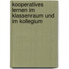 Kooperatives Lernen im Klassenraum und im Kollegium door Norm Green