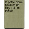 La Petite Pierre. Histoires de Filou 1-8 (im Paket) door Frédérique Viala