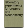 Laboratory Experiments For Organic And Biochemistry door Joseph Landesberg