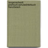 Langenscheidt Premium-Schulwörterbuch Französisch door Onbekend