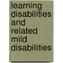 Learning Disabilities And Related Mild Disabilities