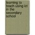 Learning To Teach Using Ict In The Secondary School