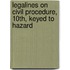 Legalines on Civil Procedure, 10th, Keyed to Hazard