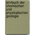 Lehrbuch Der Chemischen Und Physikalischen Geologie