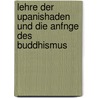 Lehre Der Upanishaden Und Die Anfnge Des Buddhismus door Hermann Oldenberg