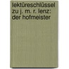 Lektüreschlüssel zu J. M. R. Lenz: Der Hofmeister door Jakob Michael Reinhold Lenz