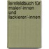 Lernfeldbuch für Maler/-innen und Lackierer/-innen