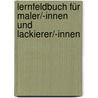 Lernfeldbuch für Maler/-innen und Lackierer/-innen by Hans Jörg Fahrner