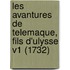 Les Avantures De Telemaque, Fils D'Ulysse V1 (1732)