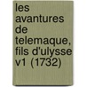 Les Avantures De Telemaque, Fils D'Ulysse V1 (1732) door Francois De Salignac Fenelon