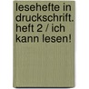 Lesehefte in Druckschrift. Heft 2 / Ich kann lesen! by Fides Wulf