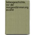 Liebesgeschichte, vor der Morgendämmerung erzählt