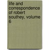 Life and Correspondence of Robert Southey, Volume 6 door Robert Southey