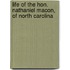 Life of the Hon. Nathaniel Macon, of North Carolina