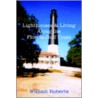 Lighthouses And Living Along The Florida Gulf Coast by William Roberts
