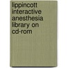 Lippincott Interactive Anesthesia Library On Cd-rom by Paul G. Barash
