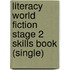 Literacy World Fiction Stage 2 Skills Book (Single)