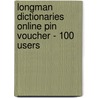 Longman Dictionaries Online Pin Voucher - 100 Users door Onbekend