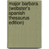 Major Barbara (Webster's Spanish Thesaurus Edition)