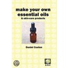 Make Your Own Essential Oils and Skin-Care Products door Daniel Coaten