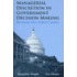 Managerial Discretion in Government Decision Making