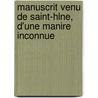 Manuscrit Venu de Saint-Hlne, D'Une Manire Inconnue by Frdric Lullin De Ch[teauvieux