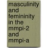 Masculinity And Femininity In The Mmpi-2 And Mmpi-A door Stephen E. Finn